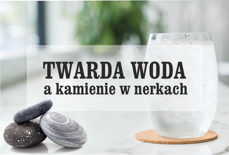 woda a kamienie w nerkach