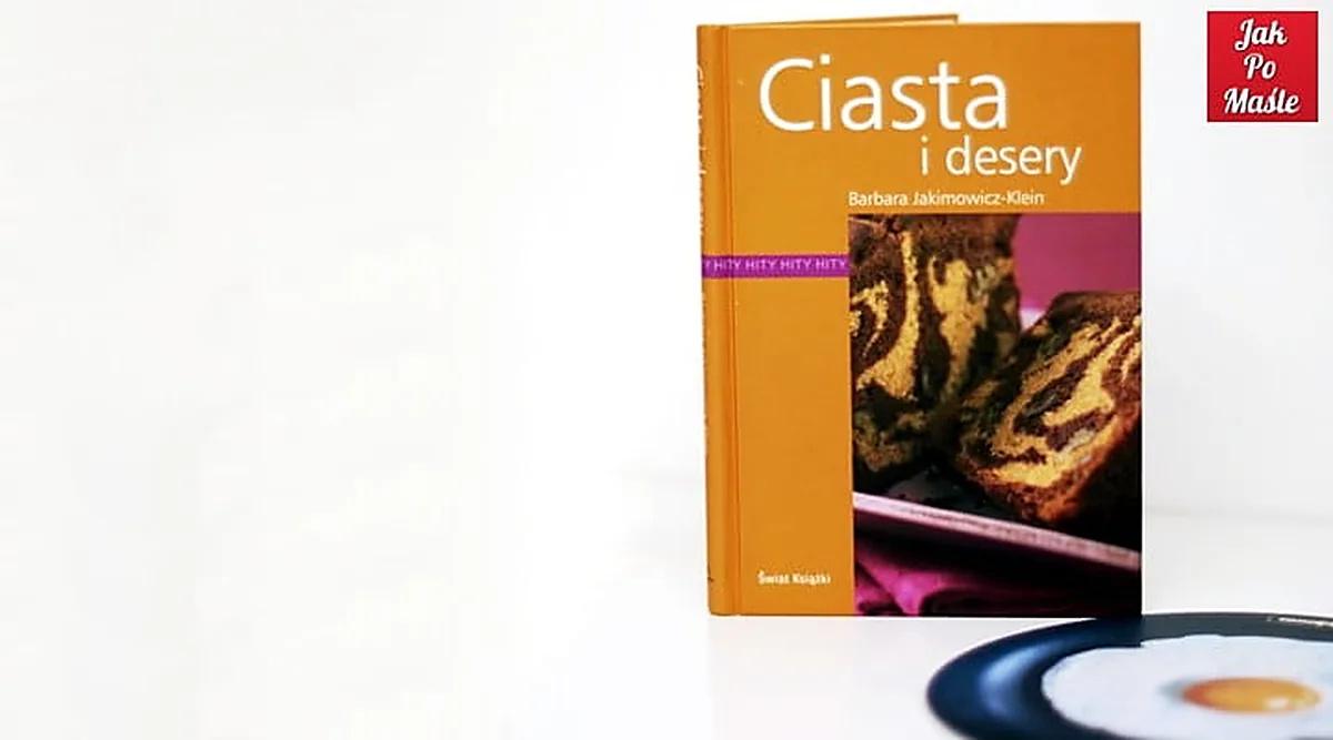 Ciasta i desery z całego świata - recenzja książki Jakimowicz-Klein
